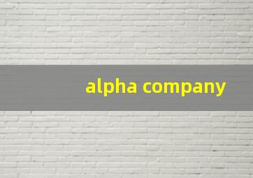 alpha company